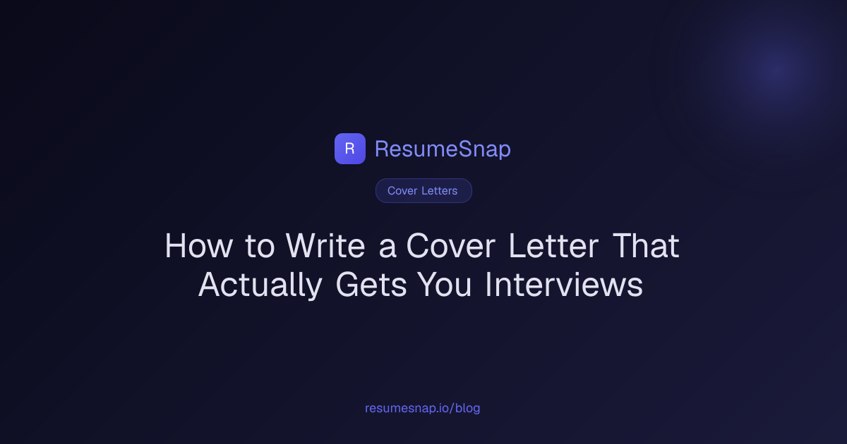 How to Write a Cover Letter That Actually Gets You Interviews | ResumeSnap