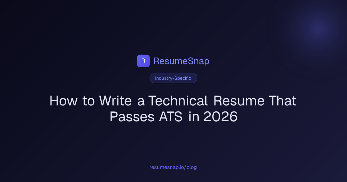 How to Write a Technical Resume That Passes ATS in 2026 | ResumeSnap