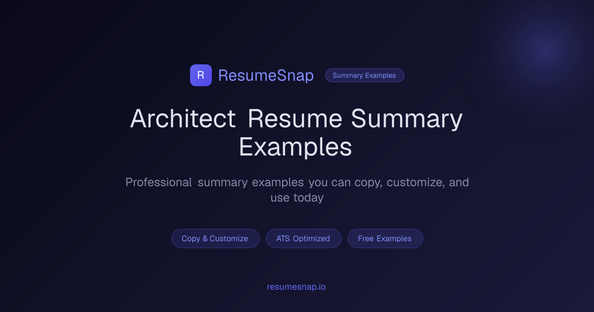 Architect Resume Summary Examples (2026) | ResumeSnap
