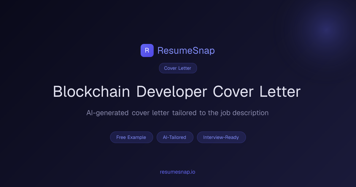 Blockchain Developer Cover Letter Example (2026) | ResumeSnap
