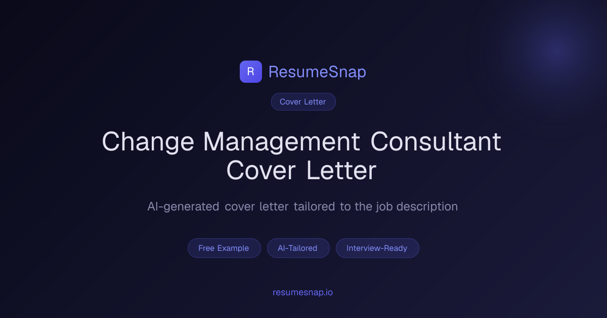 Change Management Consultant Cover Letter Example (2026) | ResumeSnap