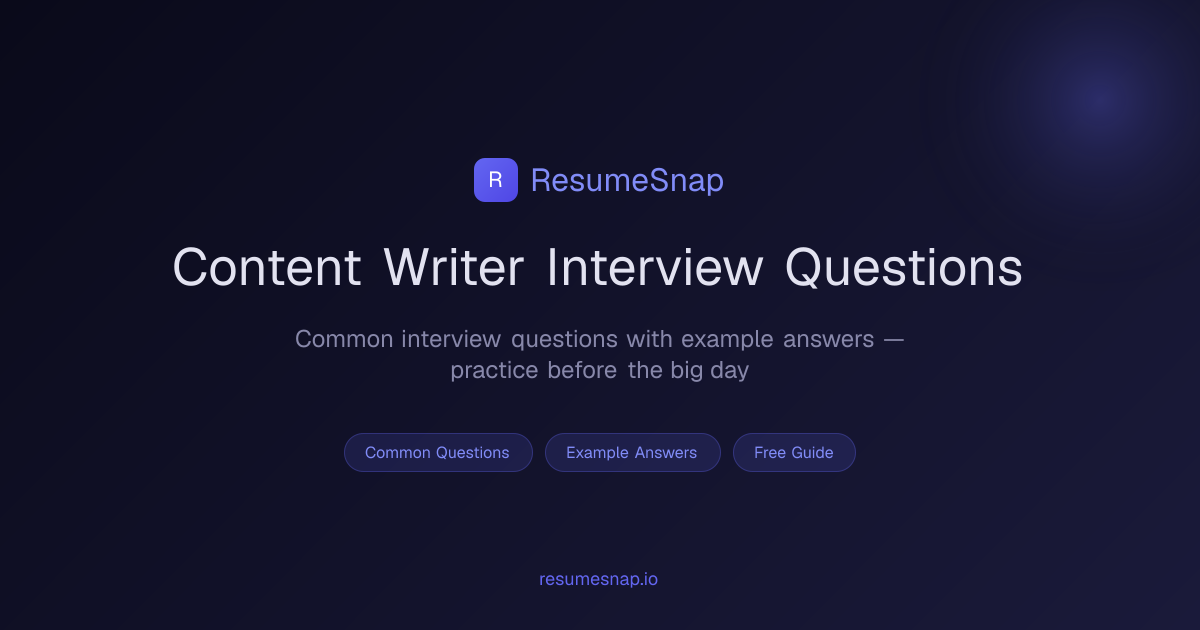 Content Writer Interview Questions & Answers (2026) | ResumeSnap