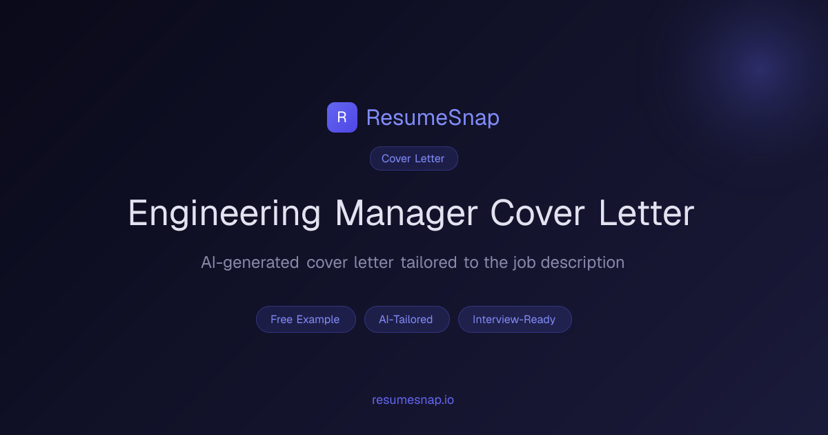 Engineering Manager Cover Letter Example (2026) | ResumeSnap
