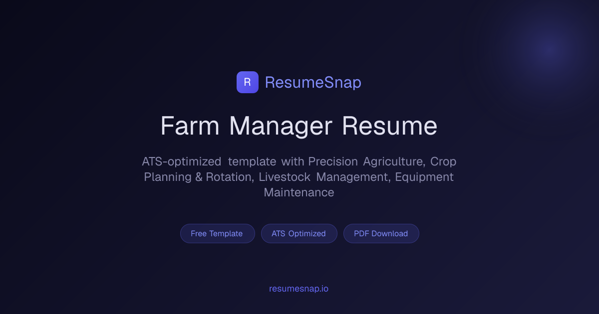Farm Manager Resume Example — Free Template (2026) | ResumeSnap
