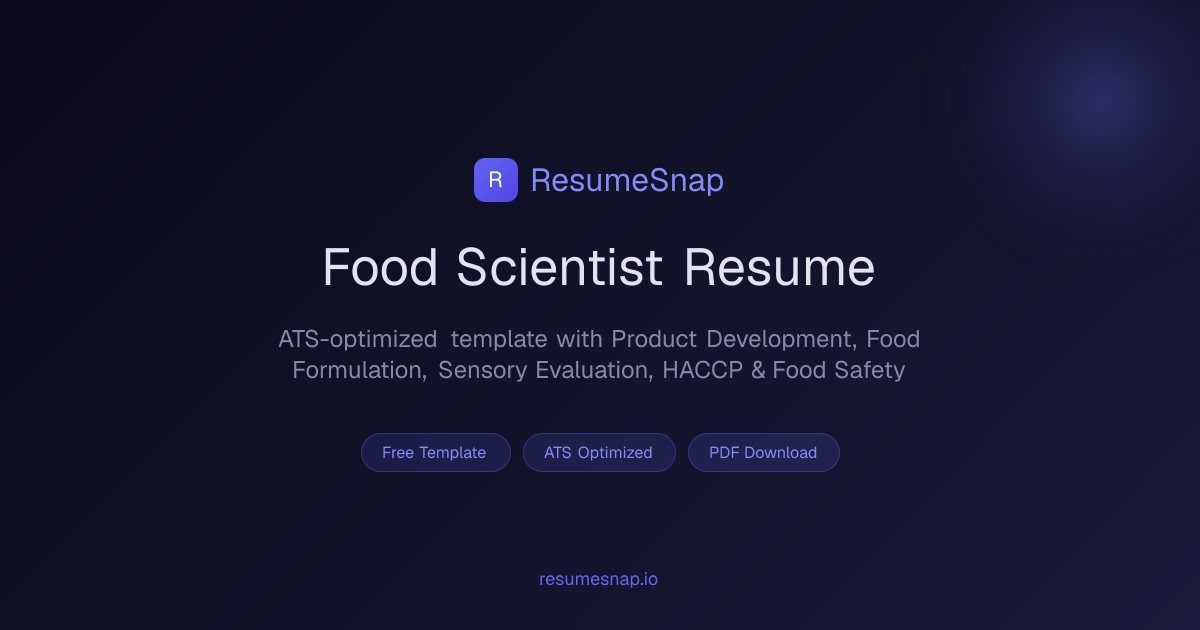 Food Scientist Resume Example — Free Template (2026) | ResumeSnap