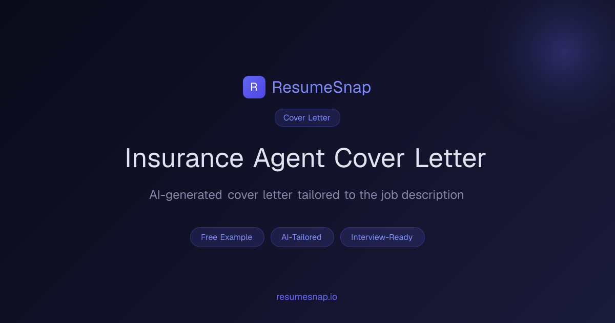 Insurance Agent Cover Letter Example (2026) | ResumeSnap