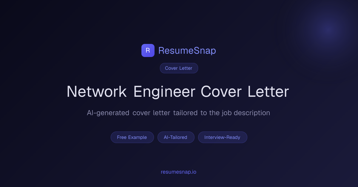 Network Engineer Cover Letter Example (2026) | ResumeSnap