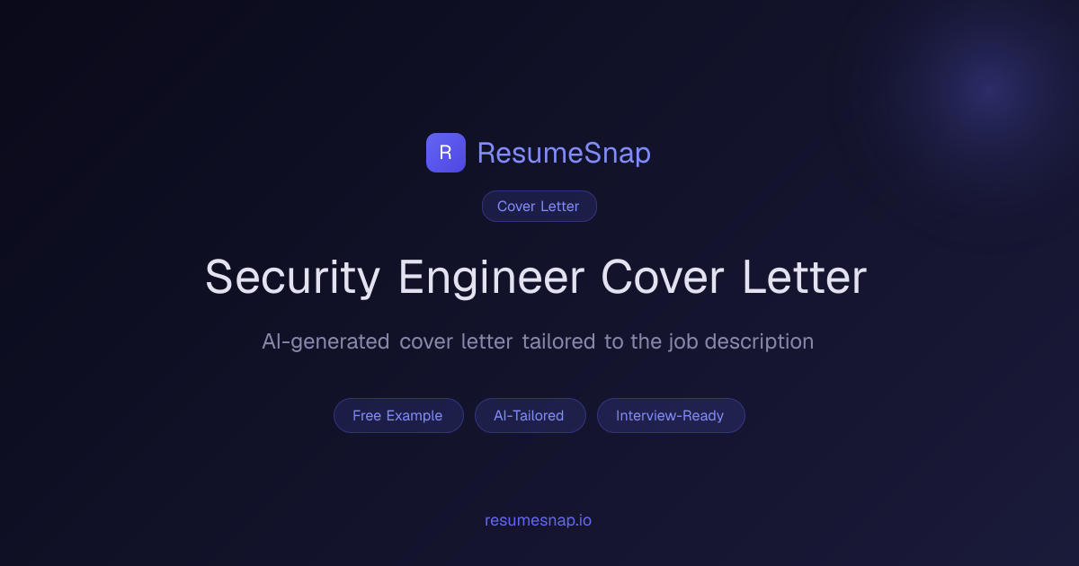 Security Engineer Cover Letter Example (2026) | ResumeSnap