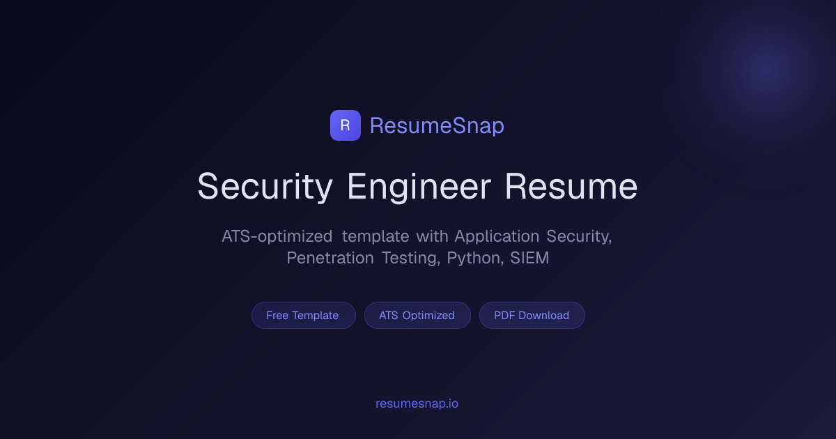 Security Engineer Resume Example — Free Template (2026) | ResumeSnap
