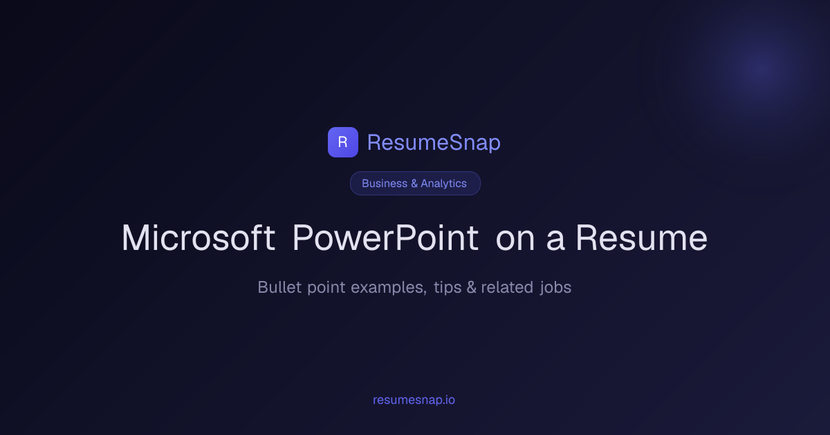 Microsoft PowerPoint on a Resume — Bullet Points & Examples (2026 ...