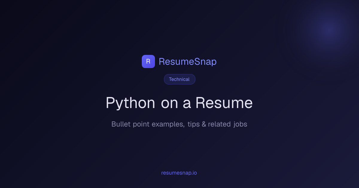 Python on a Resume — Bullet Points & Examples (2026) | ResumeSnap